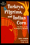Turkeys, Pilgrims, and Indian Corn: The Story of Thanksgiving Symbols