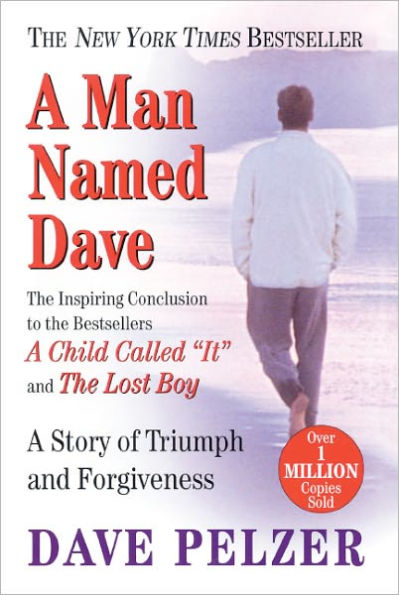 A Man Named Dave: A Story of Triumph and Forgiveness (Turtleback School & Library Binding Edition)