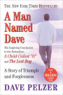 A Man Named Dave: A Story of Triumph and Forgiveness (Turtleback School & Library Binding Edition)