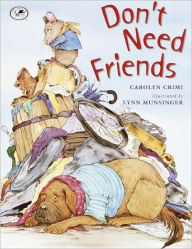 Don't Need Friends (Turtleback School & Library Binding Edition)