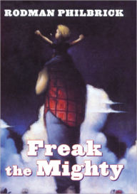 Freak the Mighty (Turtleback School & Library Binding Edition)