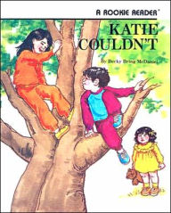 Katie Couldn't (Turtleback School & Library Binding Edition)