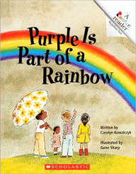 Purple Is Part Of A Rainbow (Turtleback School & Library Binding Edition)