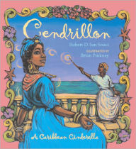 Cendrillon: A Caribbean Cinderella (Turtleback School & Library Binding Edition)