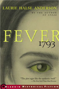 Title: Fever 1793 (Turtleback School & Library Binding Edition), Author: Laurie Halse Anderson