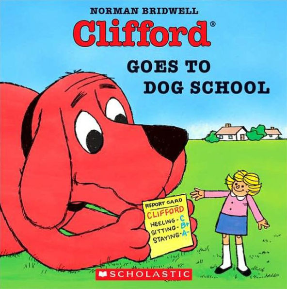 Clifford Goes to Dog School (Turtleback School & Library Binding Edition)