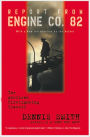 Report from Engine Company Eighty-Two