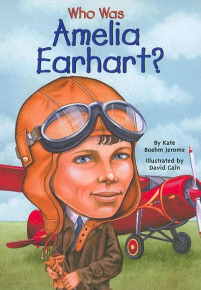 Who Was Amelia Earhart? (Turtleback School & Library Binding Edition)