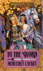 By the Sword (Kerowyn's Tale Series #1) (Turtleback School & Library Binding Edition)
