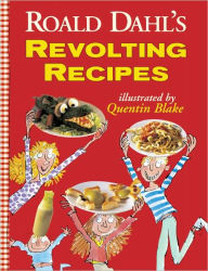 Title: Roald Dahl's Revolting Recipes (Turtleback School & Library Binding Edition), Author: Roald Dahl