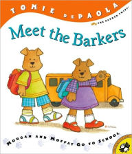 Morgan and Moffat Go to School (Barkers Series) (Turtleback School & Library Binding Edition)