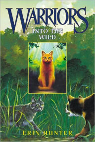 Into the Wild (Warriors Series #1) (Turtleback School & Library Binding Edition)