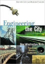 Engineering the City: How Infrastructure Works