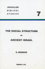 The Social Structure of Ancient Israel: The Institution of the Family (Beit'Ab) from the Settlement to the End of the Monarchy