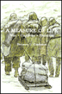 Measure of Life: War - Captivity - Freedom