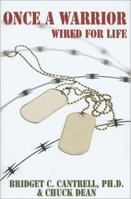 Once a Warrior: Wired for Life