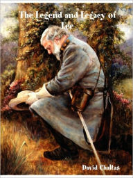 Legend and Legacy of Lee