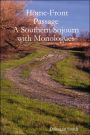 Home-Front Passage: A Southern Sojourn with Monologues