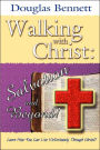 Walking with Christ: Salvation and Beyond!