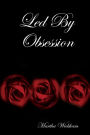 Led By Obsession