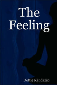 Title: The Feeling, Author: Dottie Randazzo