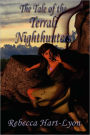 The Tale Of The Terrali Nighthunters