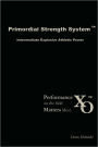 Primordial Strength System: Intermediate Explosive Power