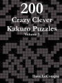 200 Crazy Clever Kakuro Puzzles - Volume 1