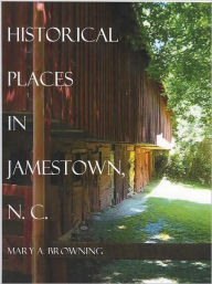 Historical Places in and around Jamestown NC