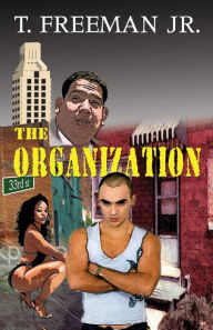 Title: The Organization, Author: T Freeman Jr