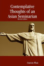 Contemplative Thoughts Of An Asian Seminarian (Paperback)