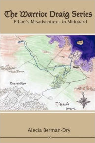 Title: Ethan's Misadventures in Midgaard, Author: Alecia Berman-Dry