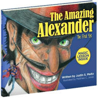 Title: The Amazing Alexander: The First Set, Author: Justin Meitz