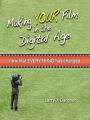 Making Your Film in the Digital Age