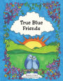 True Blue Friends