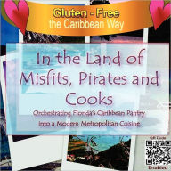In The Land Of Misfits, Pirates And Cooks