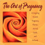 The Art Of Pregnancy
