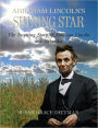 Abraham Lincoln's Shining Star