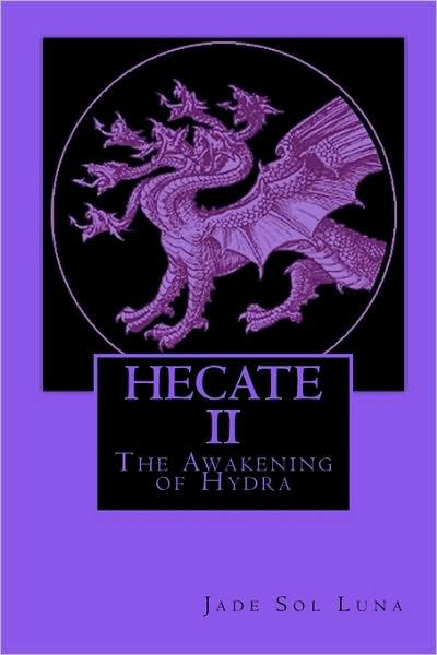 Sol　by　II:　Hydra　of　Barnes　The　Hecate　Noble®　Luna,　Awakening　Jade　Paperback