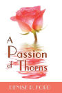 A Passion of Thorns