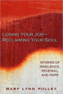 Losing Your Job- Reclaiming Your Soul