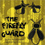 The Firefly Guard