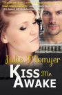 Kiss Me Awake