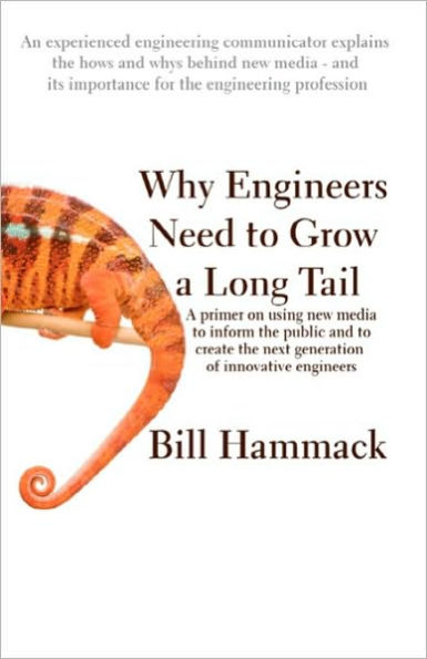 Why engineers need to grow a long tail: A primer on using new media to inform the public and to create the next generation of innovative engineers