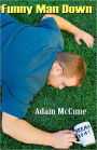 Funny Man Down: Selected Columns from Mccune's Manchester