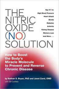 Title: The Nitric Oxide (No) Solution, Author: Nathan Bryan