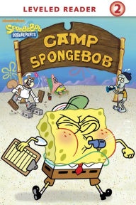 Title: Camp SpongeBob (SpongeBob SquarePants Series), Author: Kim Ostrow