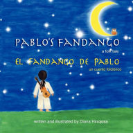 Title: Pablo's Fandango (Bilingual) (English and Spanish Edition), Author: Diana Hinojosa