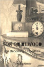 Son of Elwood: On Becoming Fatherless