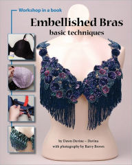 Title: Embellished Bras: Basic Techniques, Author: Barry Brown